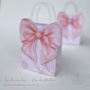 SACOLA COM LAÇO - DIA DA MULHER